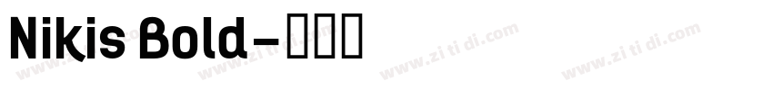 Nikis Bold字体转换